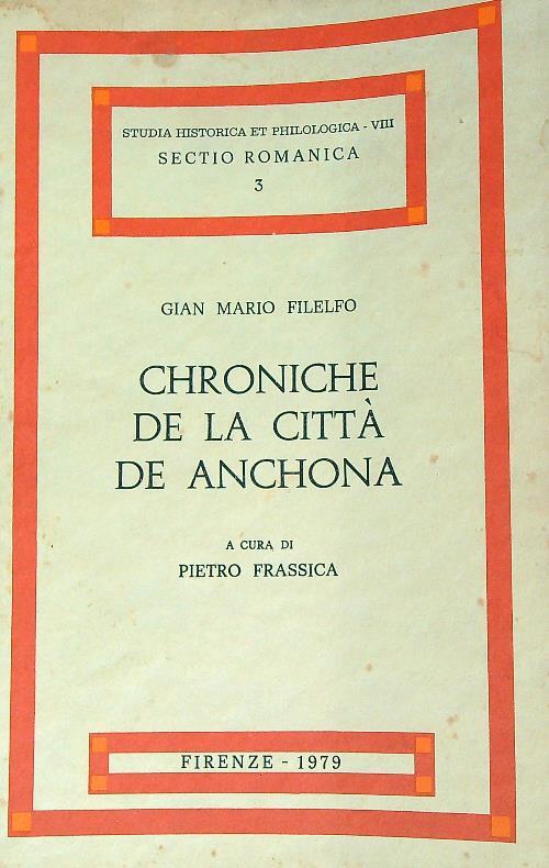 Chroniche de la città de Anchona - Gian Mario Filelfo - copertina