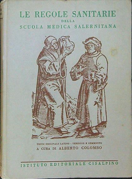 Le regole sanitarie della scuola medica Salernitana - Alberto Colombo - copertina