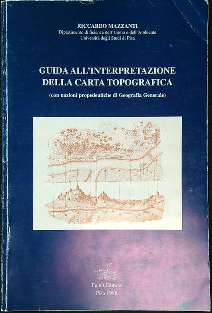 Guida all'interpretazione della carta topografica - Riccardo Mazzanti - copertina