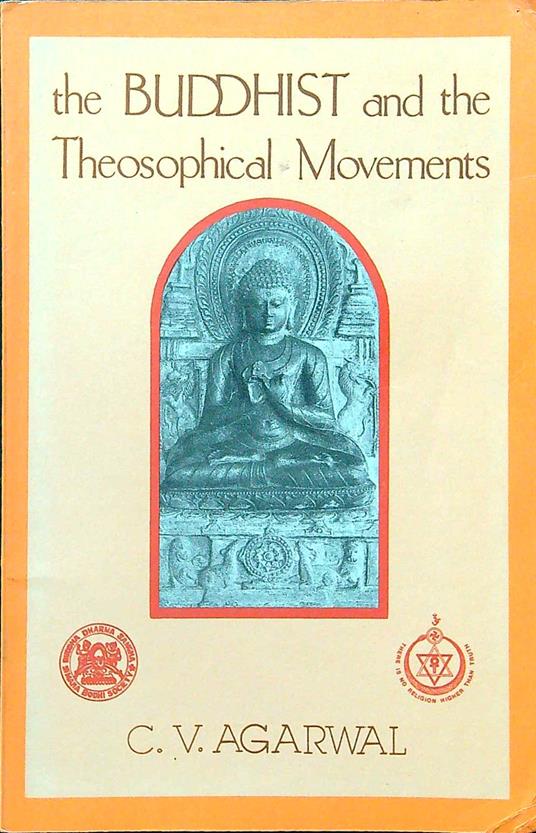 The buddhist and theosophical movements - C.V. Agarwal - copertina