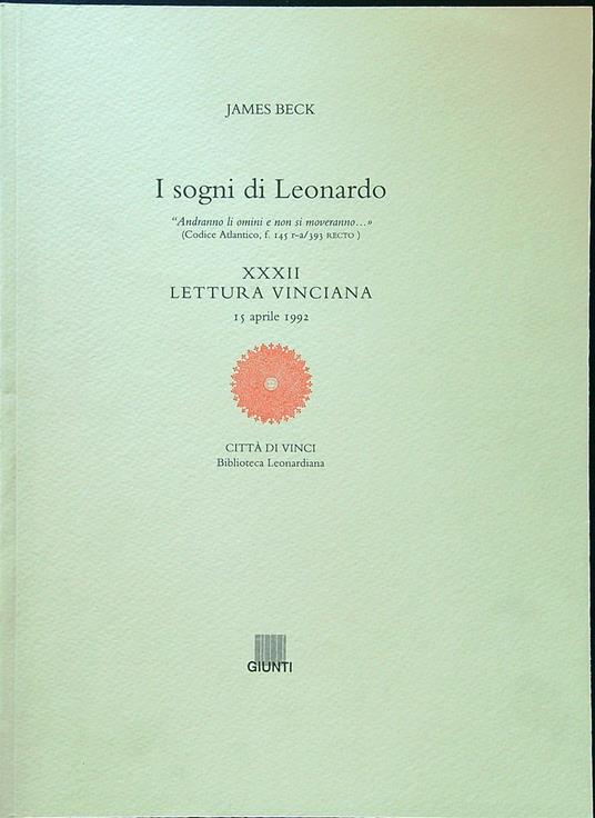 I sogni di leonardo XXXII Lettura vinciana - James Beck - copertina