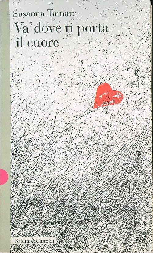 Và dove ti porta il cuore - Susanna Tamaro - copertina