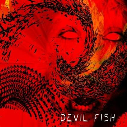 Devil Fish - CD Audio