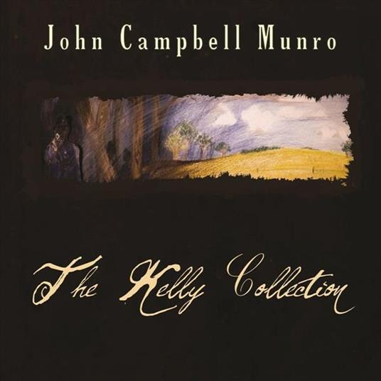 Kelly Collection - CD Audio di John Munroe