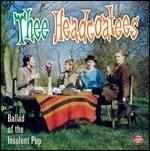 Ballad of the Insolent Pup - Vinile LP di Thee Headcoatees