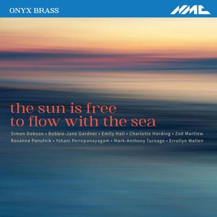 Sun Is Free To Flow With The Sea - CD Audio di Onyx Brass