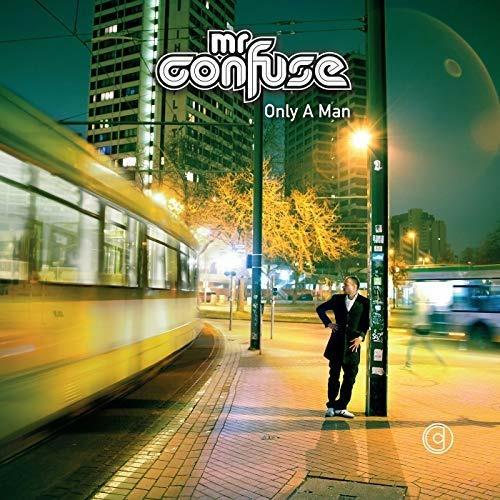 Only a Man - Vinile LP di Mr. Confuse