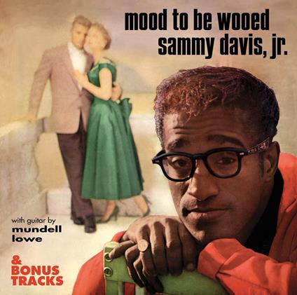 Mood To Be Wooed & Bonus Tracks - CD Audio di Sammy Davis Jr.