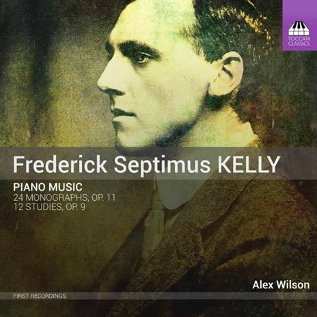 Piano Music - CD Audio di Frederick Septimus Kelly