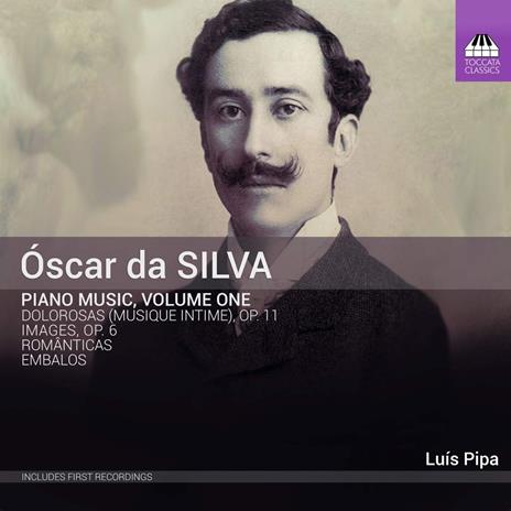 Oscar Da Silva. Piano Music Vol.1 - CD Audio di Luis Pipa