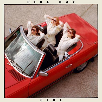 Girl - CD Audio di Girl Ray