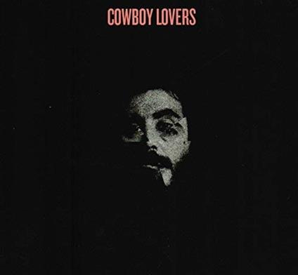 Cowboy Lovers - CD Audio di Cowboy Lovers