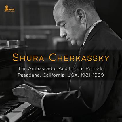 The Ambassador Auditorium Recitals 1981-1989 - CD Audio di Shura Cherkassky