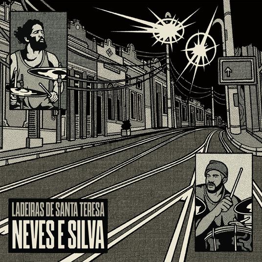 Ladeiras De Santa Teresa - Vinile LP di Neves e Silva