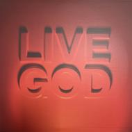 Live God
