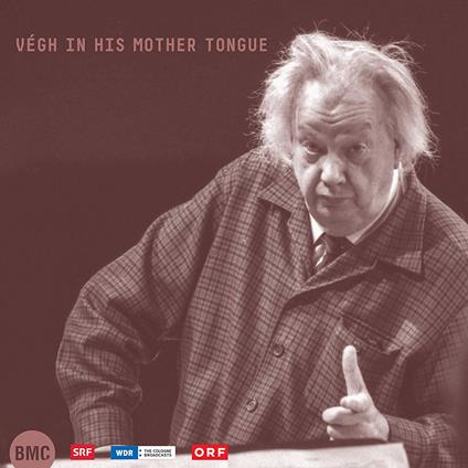 Vegh In His Mother Tongue - CD Audio di Sandor Vegh