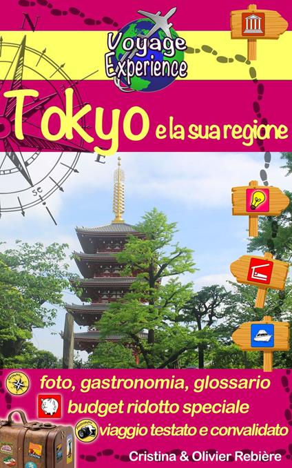 Giappone - Tokyo e la sua regione - Cristina Rebiere,Olivier Rebiere - ebook
