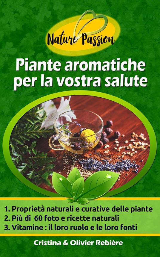 Piante aromatiche per la vostra salute - Cristina Rebiere,Olivier Rebiere - ebook
