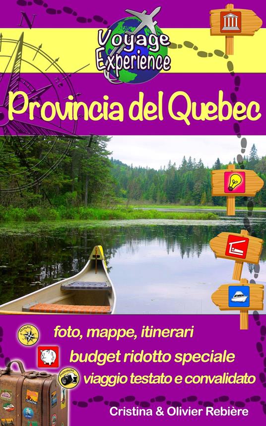 Provincia del Québec - Cristina Rebiere,Olivier Rebiere - ebook