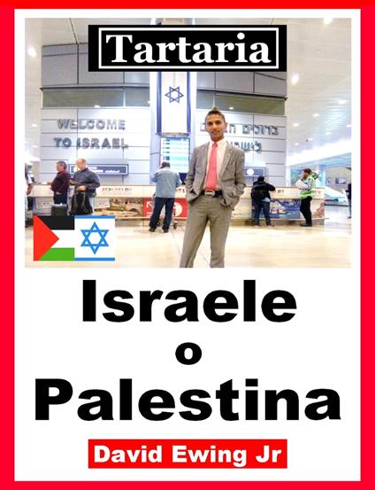 Tartaria - Israele o Palestina - David Ewing Jr - ebook