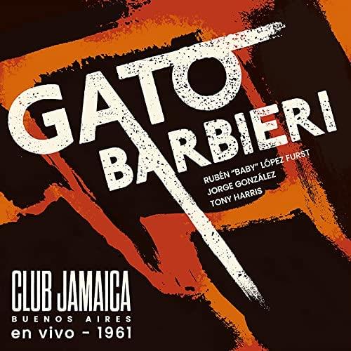 Club Jamaica Buenos Aires En Vivo - Vinile LP di Gato Barbieri