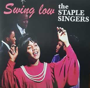 Vinile The Stape Singer Swing Low Staple Singers