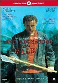 Gli adoratori del male di Ethan Wiley - DVD