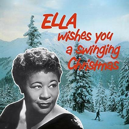 Ella Wishes You a Swingin Christmas - Vinile LP di Ella Fitzgerald