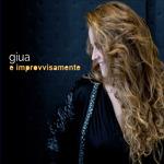 E improvvisamente - Vinile LP di Giua