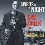 Spirits in the Night - CD Audio di Dan Faulks