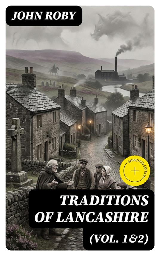 Traditions of Lancashire (Vol. 1&2)