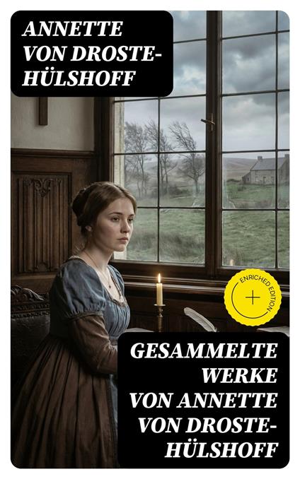 Gesammelte Werke von Annette von Droste-Hülshoff