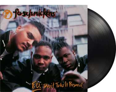 Vinile F.U. Don'T Take It Personal Fu-Schnickens