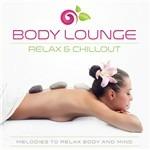 Body Lounge. Relax & Chill - CD Audio