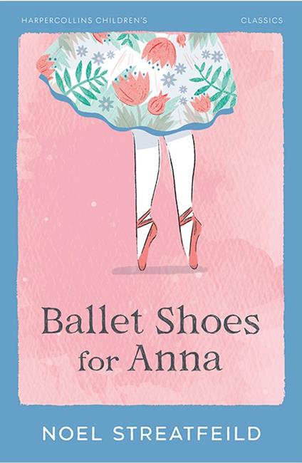 Ballet Shoes for Anna - Noel Streatfeild - ebook