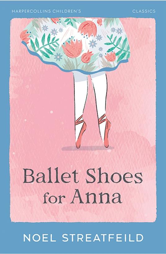 Ballet Shoes for Anna - Noel Streatfeild - ebook