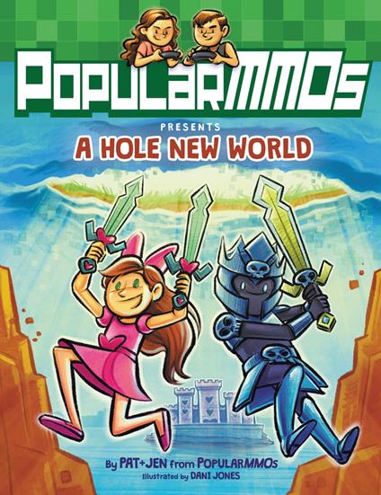 PopularMMOs Presents A Hole New World - PopularMMOs,Dani Jones - ebook