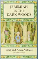 Jeremiah in the Dark Woods - Janet Ahlberg - cover