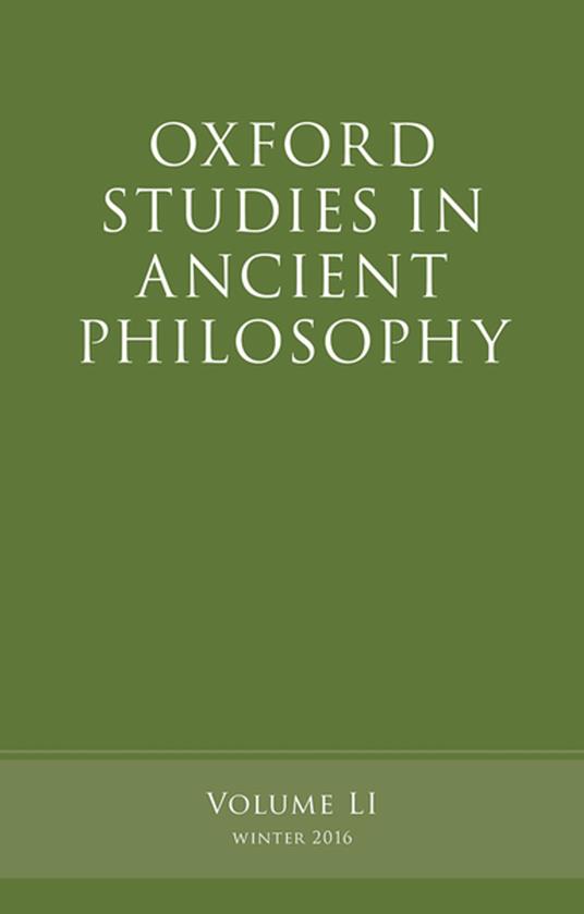 Oxford Studies in Ancient Philosophy, Volume 51