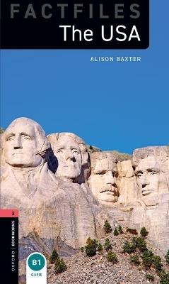 Oxford Bookworms Library Factfiles: Level 3:: The USA - Alison Baxter - cover