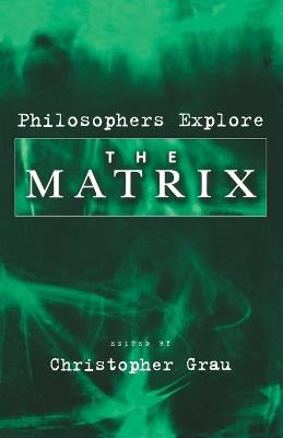 Philosophers Explore The Matrix - cover