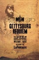 Gettysburg Requiem: The Life of William C. Oates - Glenn W. LaFantasie - cover