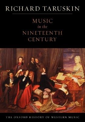 The Oxford History of Western Music: Volume 3: Music in the Nineteenth Century - Richard Taruskin - cover