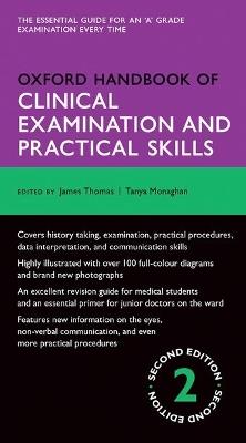 Oxford Handbook of Clinical Examination and Practical Skills - James Thomas,Tanya Monaghan - cover