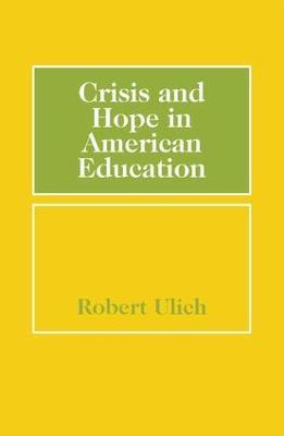 Crisis and Hope in American Education - cover