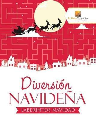 Diversion Navidena: Laberintos Navidad - Activity Crusades - cover