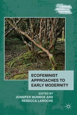 Ecofeminist Approaches to Early Modernity - cover