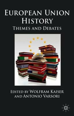 European Union History: Themes and Debates - cover