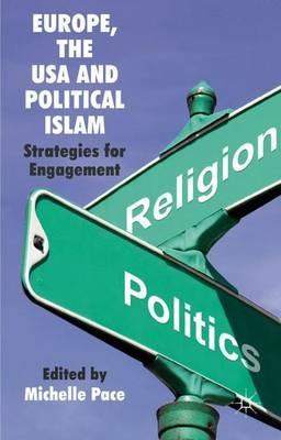 Europe, the USA and Political Islam: Strategies for Engagement - cover