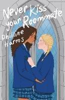 Never Kiss Your Roommate - Philline Harms - cover